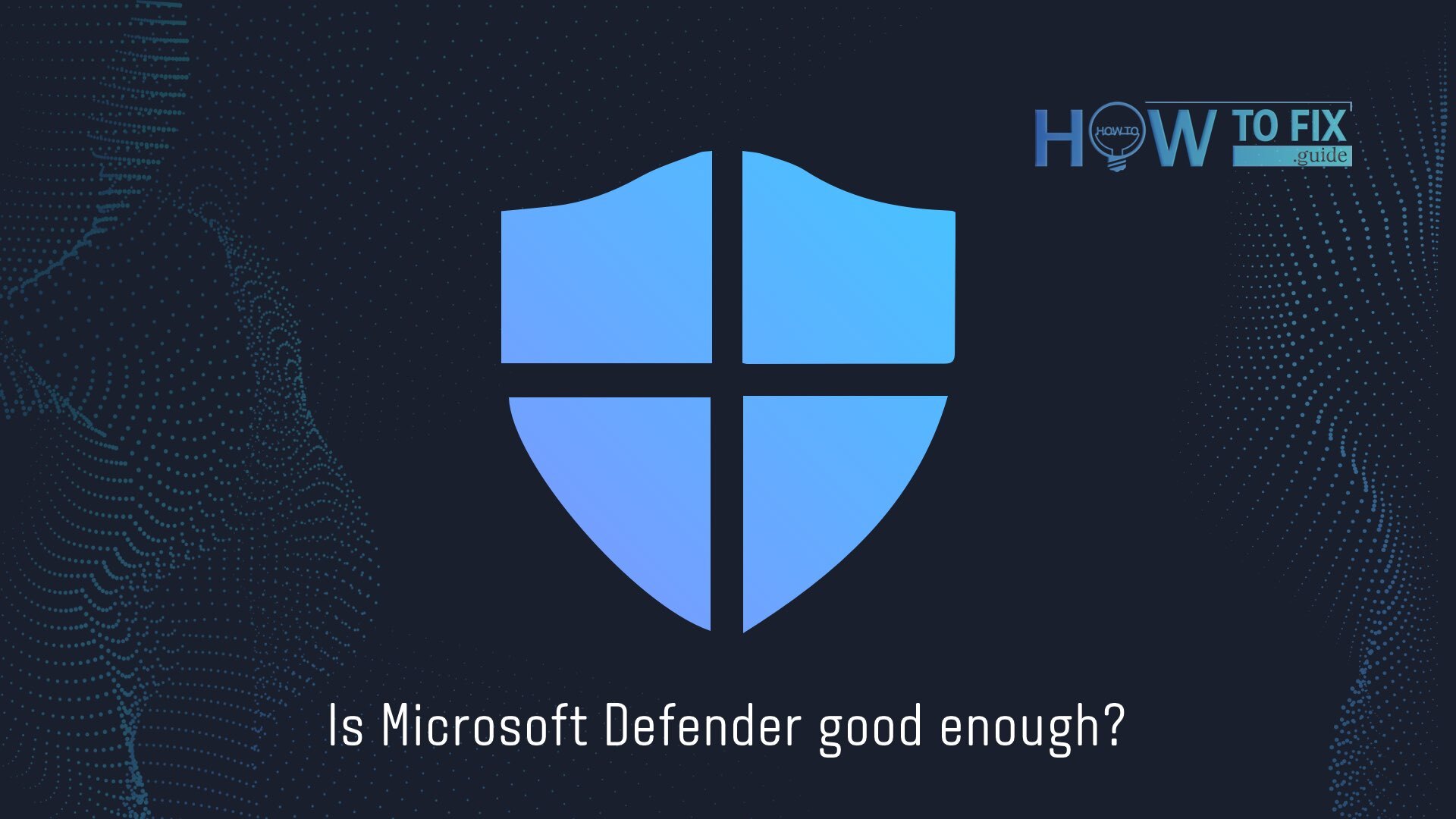 Apakah Microsoft Defender sudah cukup baik? — How To Fix Guide